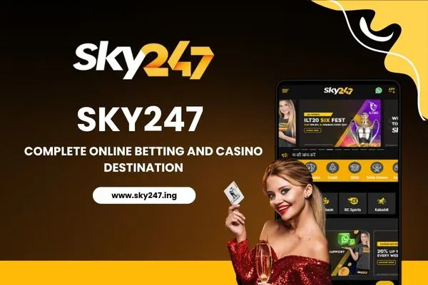 Sky247 (Complete Online Betting and Casino Destination)