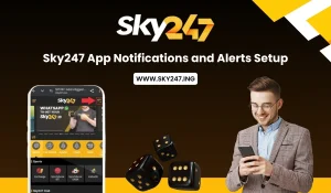 Read more about the article Sky247 App Notifications and Alerts Setup