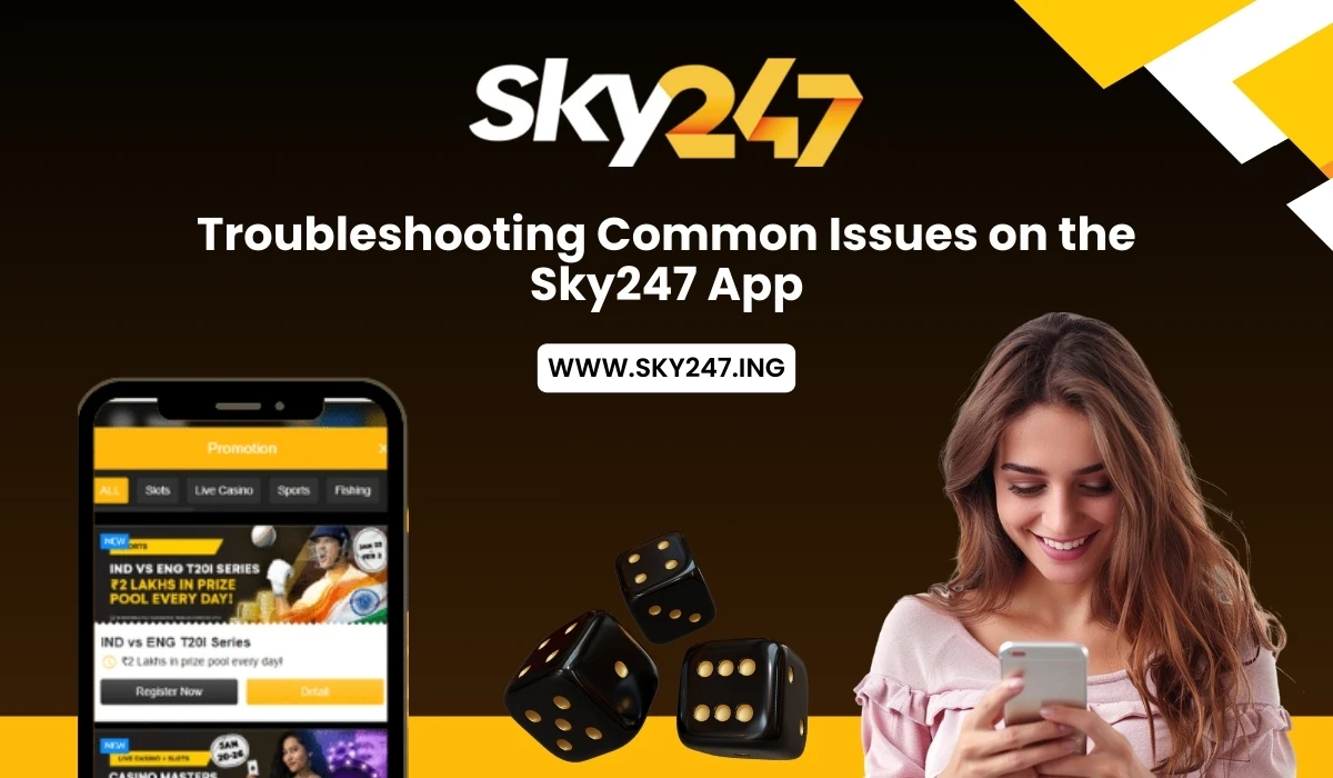 Read more about the article Troubleshooting Common Issues on the Sky247 App